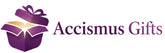 Accismus Gifts